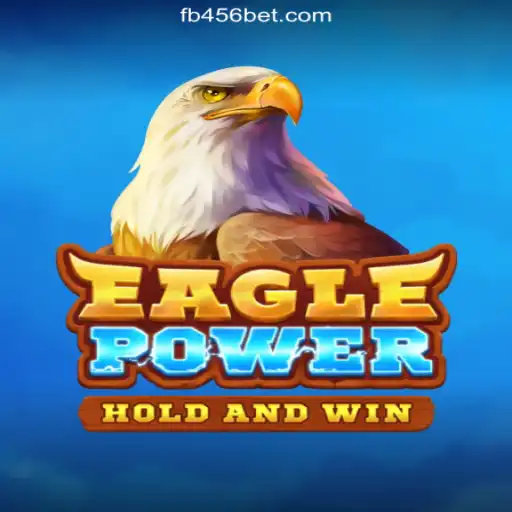 EaglePower: A Thrilling Addition to 456BET.COM's Official Slots Brasil